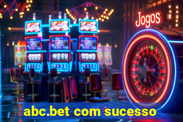 abc.bet com sucesso